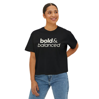 Bold & Balanced Women's Boxy Tee | Everyday Collection | Ten Eleven AM