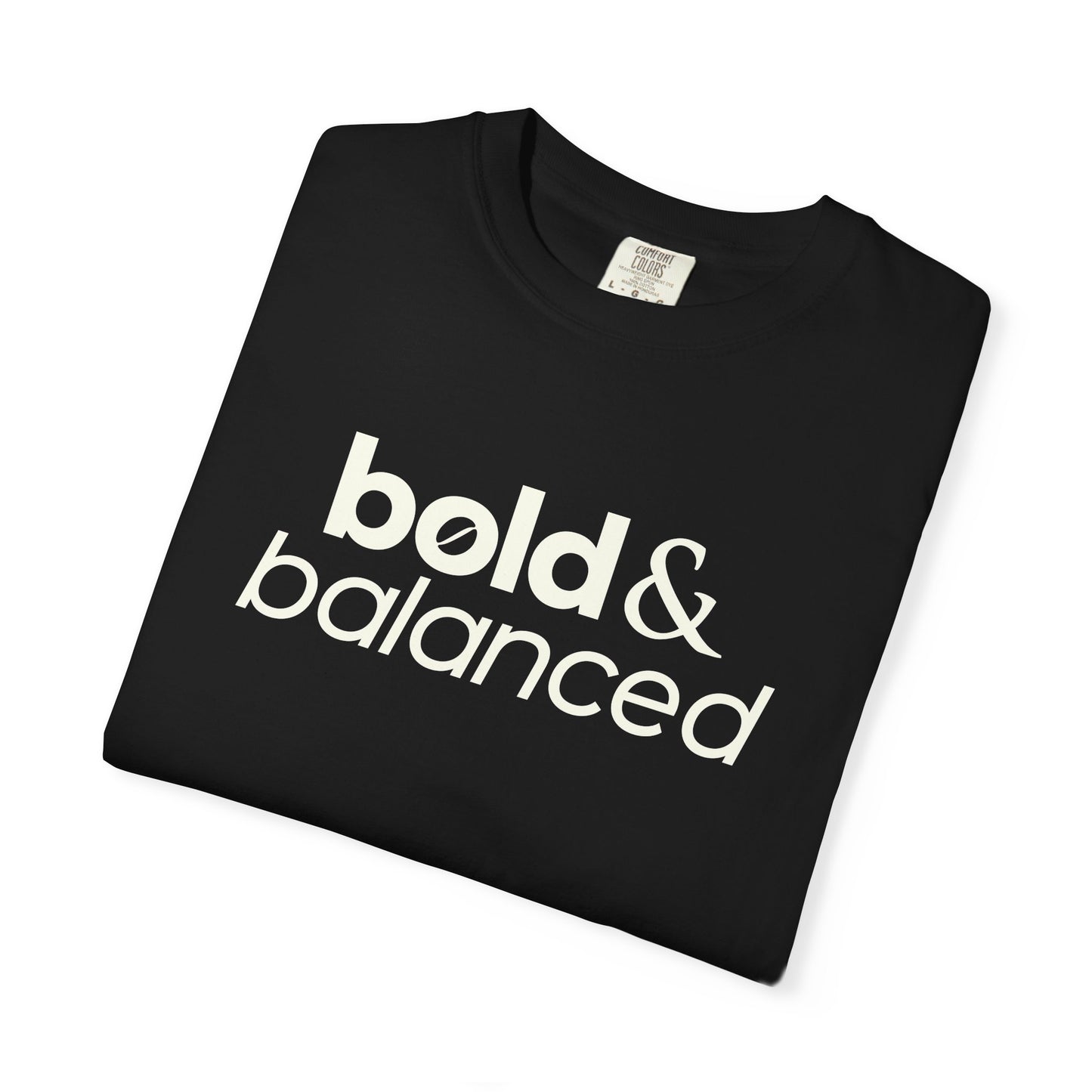 Bold & Balanced Unisex T-Shirt | Everyday Collection | Ten Eleven AM