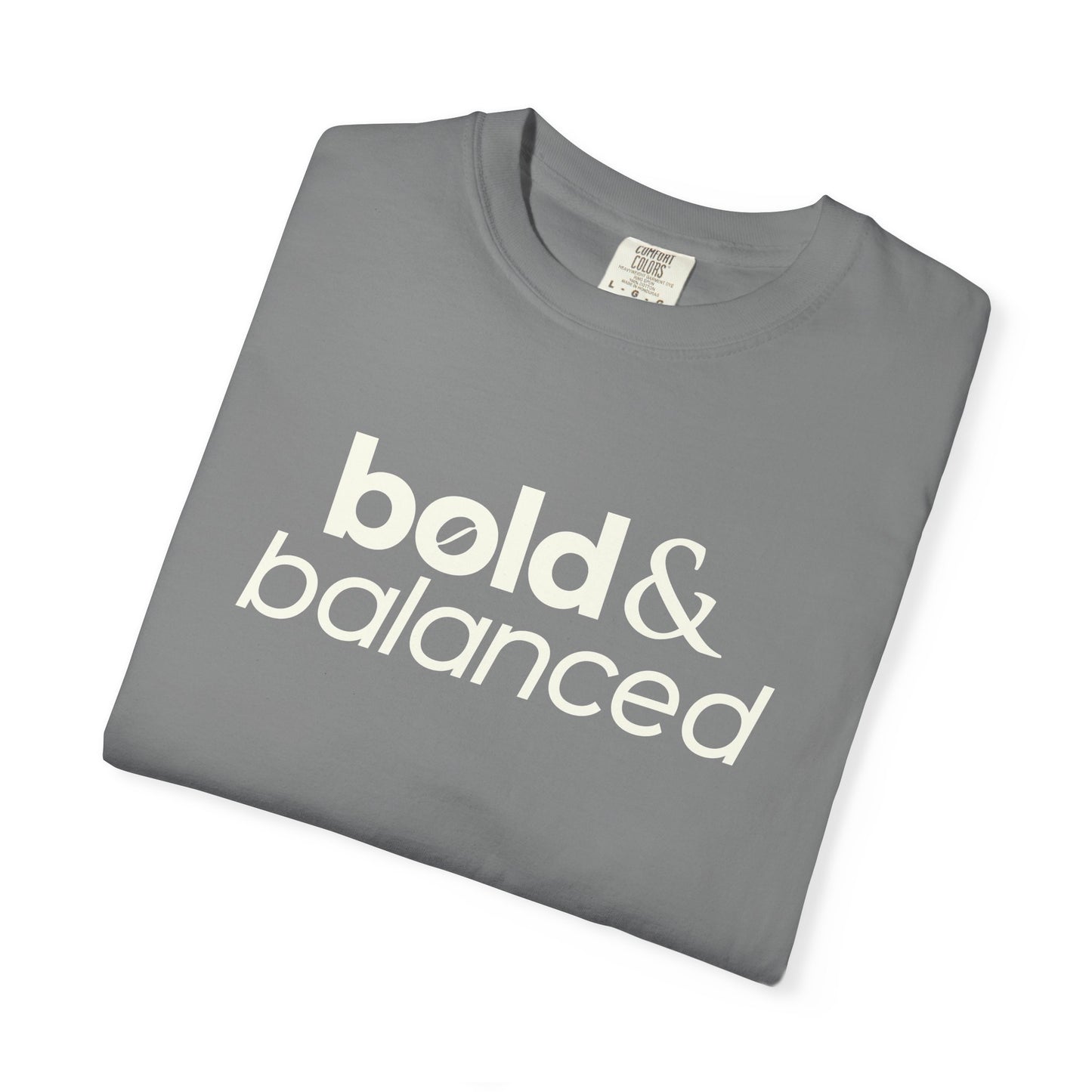 Bold & Balanced Unisex T-Shirt | Everyday Collection | Ten Eleven AM