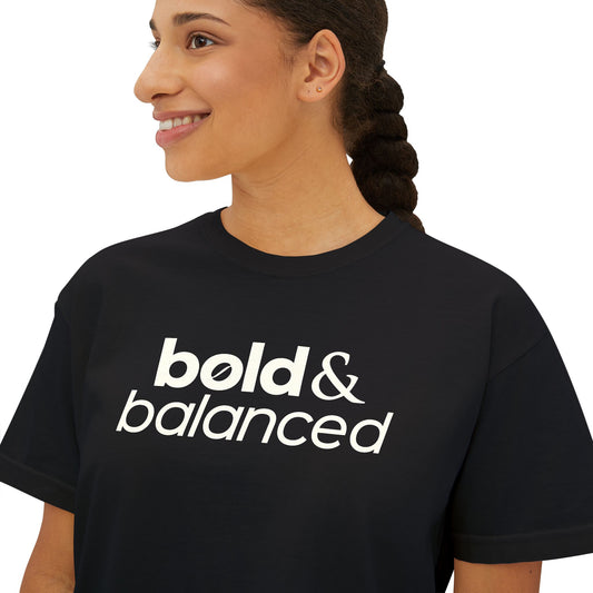 Bold & Balanced Women's Boxy Tee | Everyday Collection | Ten Eleven AM