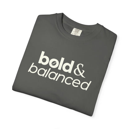 Bold & Balanced Unisex T-Shirt | Everyday Collection | Ten Eleven AM
